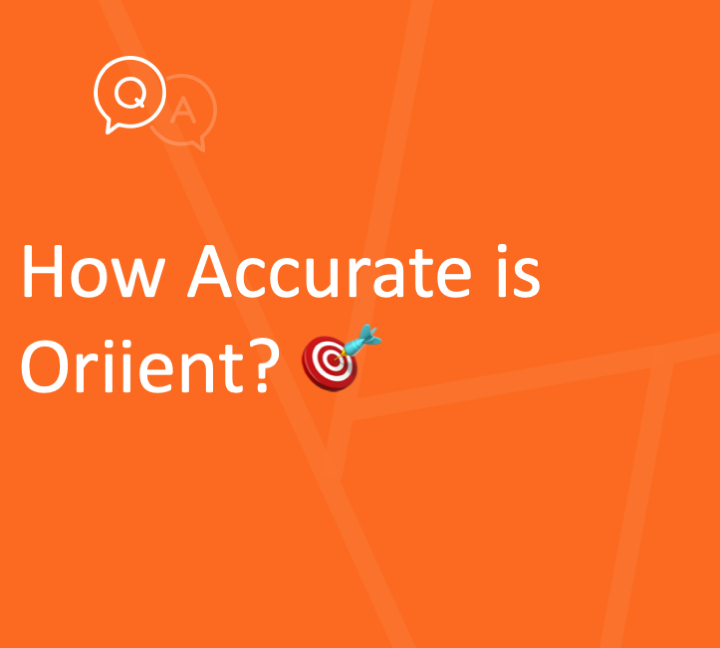 Oriient is hyper-accurate - tracking locations as close as 1 meter/3 feet.