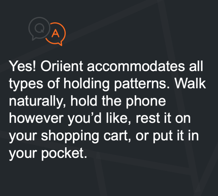 Oriient in-store navigation technology works with all hold patterns.